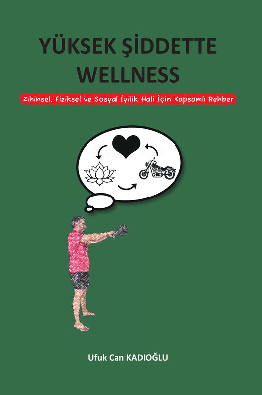 Yüksek Şiddette Wellness Kitabı